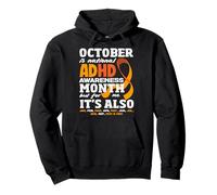 October Is ADHD Awareness Month But For Me Its Every Day Pullover Hoodie