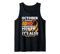 October is ADHD Awareness Month But for Me Its Every Day Tank Top