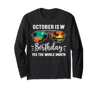 October is My Birthday Yes The Whole Month Birthday Women Long Sleeve T-Shirt