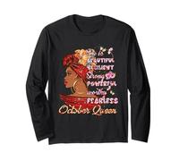 October Queens Black Woman A Queen was Born in October Long Sleeve T-Shirt