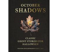October Shadows: Classic Ghost Stories for Halloween