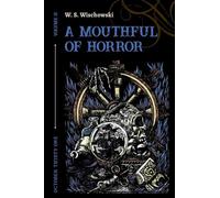 October Thirty-One: A Mouthful of Horror: 2