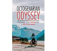 Octogenarian Odyssey: Trading the Sofa for a Bicycle Seat