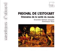 Octonaires De La Vanite Du Monde (Ensemble Clement Janequin)