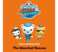 Octonauts Above & Beyond: The Meerkat Rescue