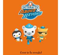 Octonauts Above & Beyond: The Mystery Egg Rescue : An OFFICIAL Octonauts storybook adaptation.