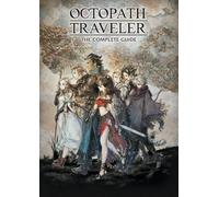 Dark Horse Comics – Octopath Traveler: The Complete Guide