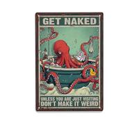 Octopus Get Naked Metal Tin Sign Vintage Garden Bedroom Cafe Bar Man Cave Home Wall Decor Metal Poster 8x12 in