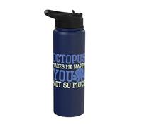 Octopus Make My Happy You not so Much - Octopus Stainless Steel Insulated Water Bottle