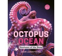 Octopus Ocean: Geniuses of the Deep (Orca Wild)