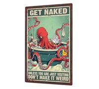 Octopus Tin Sign, Funny Toilet Metal Tin Sign 8x12 In "Get Naked Unless You Are Just Visiting", Bathing Octopus Wall Art Decor for Man Cave, Living Room, Home Decor, Retro Wall Art Print
