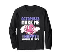 Octopuses Make Me Happy You Not So Much Funny Octopus Long Sleeve T-Shirt