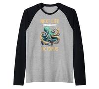 Octopuses Next Life i Want to be an Octopus Raglan Baseball Tee