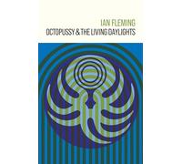 Octopussy and The Living Daylights: (James Bond 007 14)