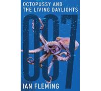 Octopussy and The Living Daylights: 14 (James Bond 007)