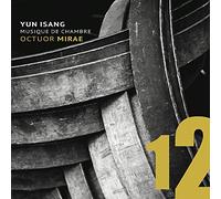 Octuor Mirae - Yun: Musique de Chambre