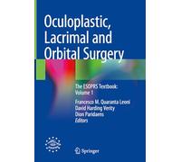 Oculoplastic, Lacrimal and Orbital Surgery: The ESOPRS Textbook: Volume 1