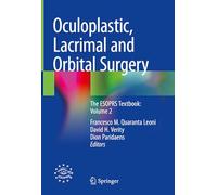 Oculoplastic, Lacrimal and Orbital Surgery: The ESOPRS Textbook: Volume 2 – Springer Verlag