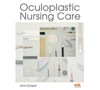 Oculoplastic Nursing Care: Key concepts