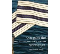 Odagahodhes: Reflecting on Our Journeys (McGill-Queen's Indigenous and Northern Studies, 104)