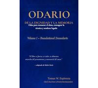 Odario de la Dignidad y la Memoria: Odas para restaurar el alma, consagrar la técnica y sembrar legado