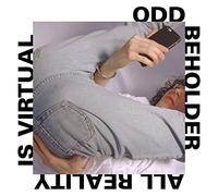 ODD BEHOLDER - ALL REALITY IS VIRTUAL [VINYL]