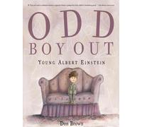 Odd Boy Out: Young Albert Einstein