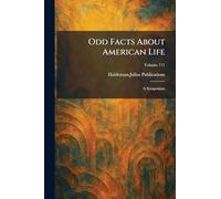 Odd Facts About American Life: A Symposium