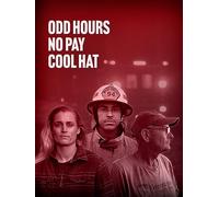 Odd Hours, No Pay, Cool Hat