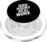 Odd Hours Real Work Hard Work Quote PopSockets PopGrip for MagSafe