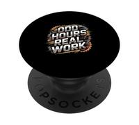 Odd Hours Real Work Hard Work Statement PopSockets Adhesive PopGrip