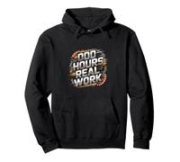 Odd Hours Real Work Hard Work Statement Pullover Hoodie
