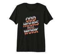 Odd Hours Real Work Shift Worker Life Premium T-Shirt