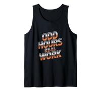 Odd Hours Real Work Shift Worker Life Tank Top