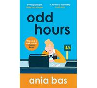 Odd Hours: The hilarious and razor-sharp social comedy that you can't put down!