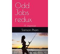 Odd Jobs redux: A memoir