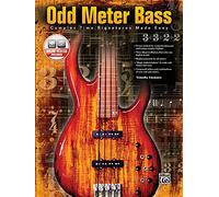 Odd Meter Bass: Playing Odd Time Signatures Made Easy (Book & CD)