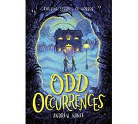Odd Occurrences: Chilling Stories of Horror