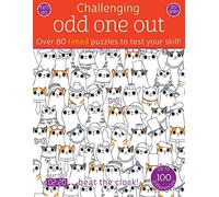 Odd One Out: Over 80 Timed Puzzles to Test Your Skill! (Challenging...Books)