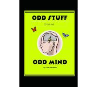 Odd Stuff from an Odd Mind: Poems & Sketches