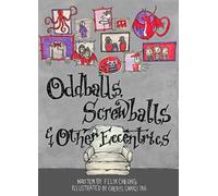 Oddballs, Screwballs and Other Eccentrics