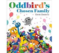 Oddbird's Chosen Family