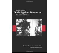 Odds Against Tomorrow: The Critical Edition (Film as Literature)