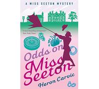 Odds on Miss Seeton (A Miss Seeton Mystery)