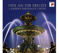 ODE AN DIE FREUDE (UND ANDERE BERÜHMTE CHÖRE) CD KLASSIK SINFONIE NEW