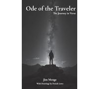 Ode of the Traveler: The Journey in Verse: 1
