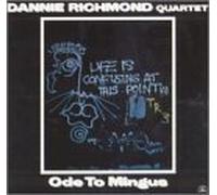 Ode to Mingus By Dannie Richmond (2002-08-18)