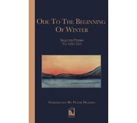 Ode to the Beginning of Winter: Selected Poems