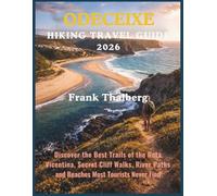 ODECEIXE HIKING TRAVEL GUIDE 2026: Discover the Best Trails of the Rota Vicentina, Secret Cliff Walks, River Paths and Beaches Most Tourists Never Find