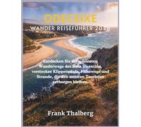 ODECEIXE WANDER REISEFÜHRER 2026: Entdecken Sie die schönsten Wanderwege der Rota Vicentina, versteckte Klippenpfade, Flusswege und Strände, die den meisten Touristen verborgen bleiben.